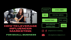 influencer marketing,small business marketing,social media influencers,marketing strategies,digital marketing