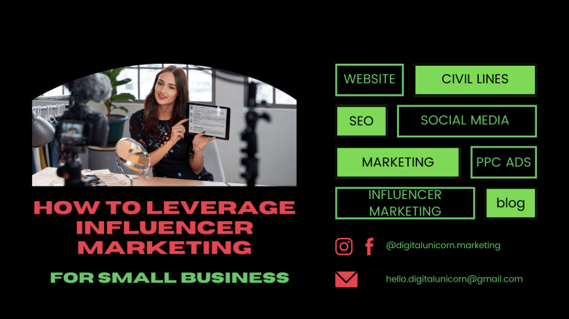 How to Leverage Influencer Marketing for Your Small Business