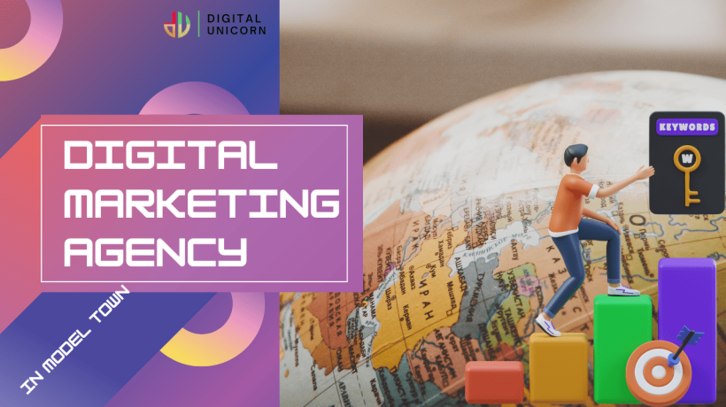 Digital Marketing Agency in Model Town: Driving Growth and Engagement