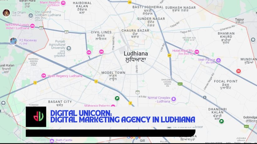 Top 10 Digital Marketing Agencies in Ludhiana: Featuring Digital Unicorn