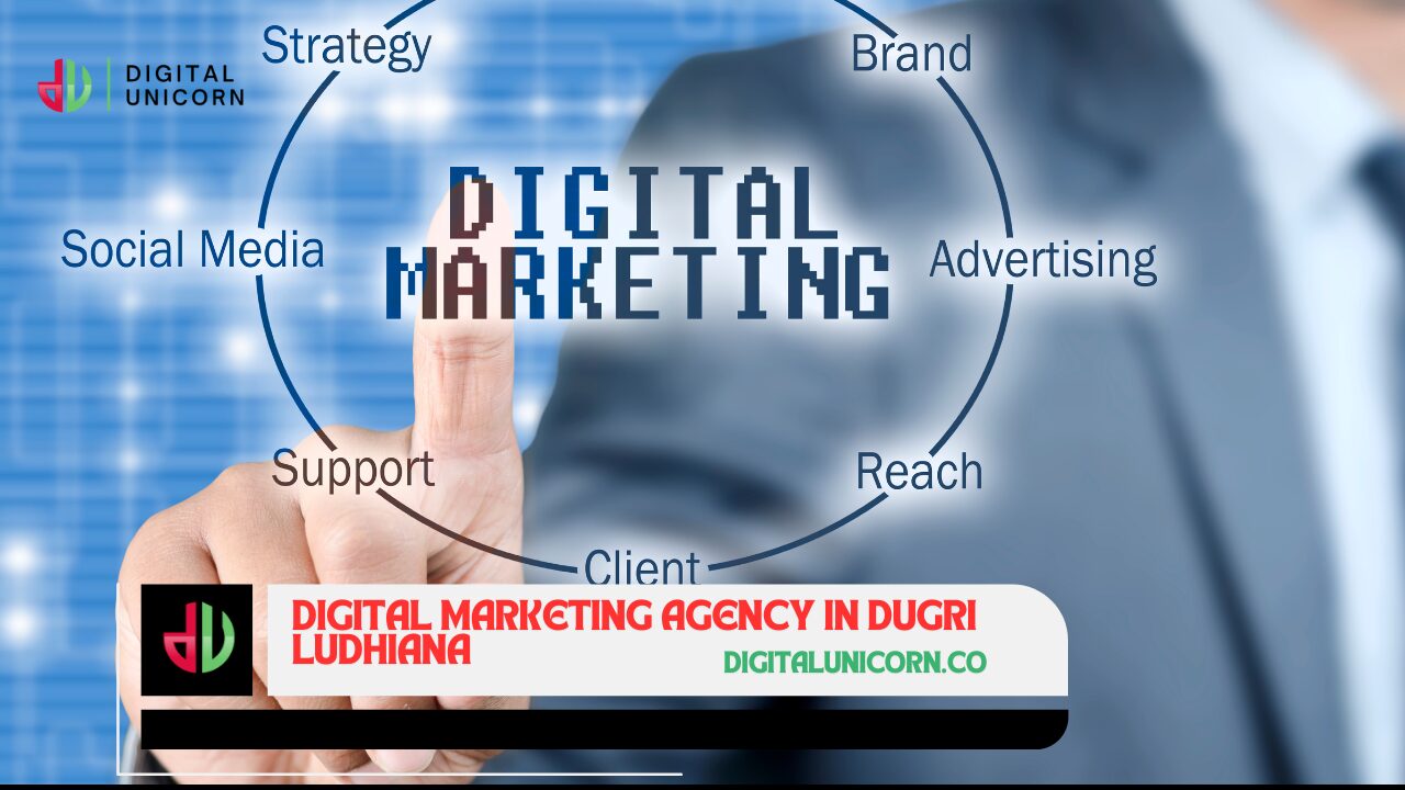 Digital Marketing Agency in Dugri Ludhiana, Digital Marketing Agency, Digital Marketing Agency in Dugri Ludhiana, Dugri Ludhiana