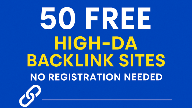 🚀 50 Free High-DA Backlink Sites (No Registration Needed)