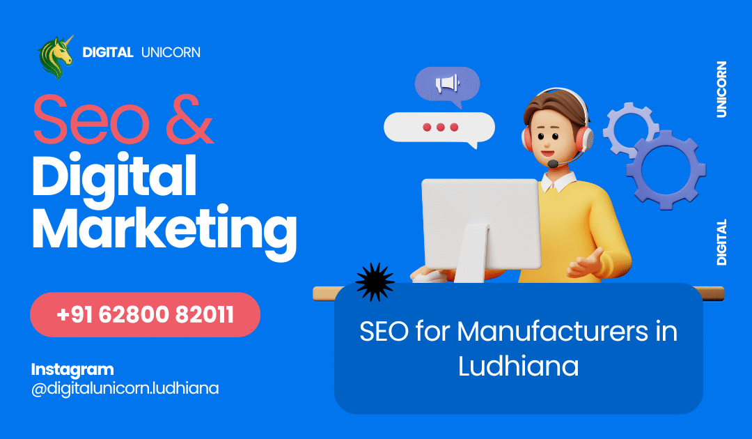 Ludhiana Manufacturing, B2B SEO, Industrial SEO, Manufacturer Leads, SEO Agency Ludhiana, Export Marketing, Local SEO, Industrial Area C