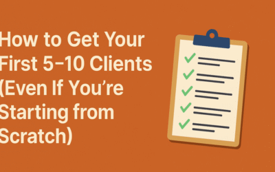 This is How i Got 5-10 Clients, When i Started my Business From Scratch!
