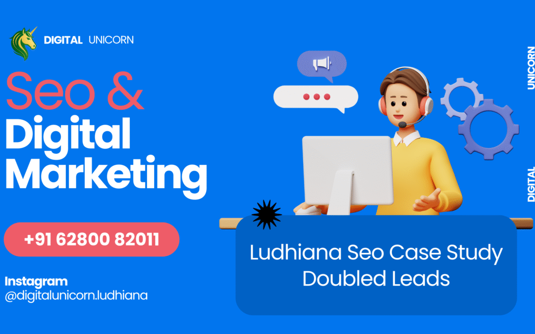 Ludhiana SEO, Case Study, Local SEO, Google My Business, SEO Agency in Ludhiana, SEO Results, SEO Growth